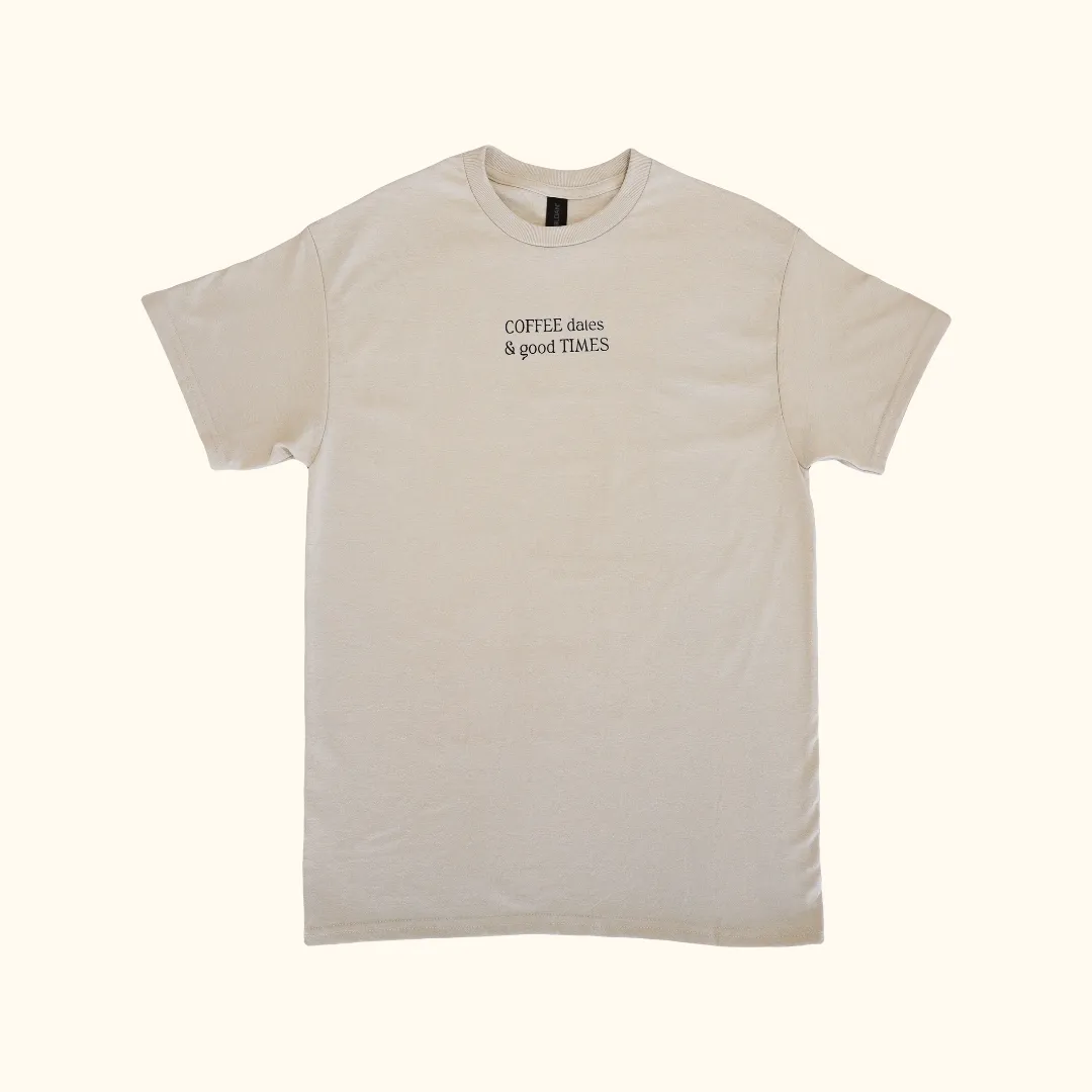  Coffe Dates & Good Times T-Shirt 